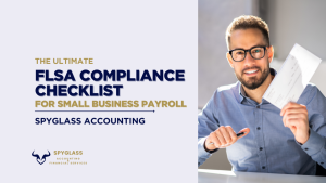 The Ultimate FLSA Compliance Checklist for Small Business Payroll