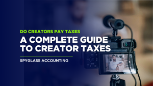 A Complete Guide to Creator Taxes