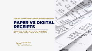 Paper vs Digital Receipts: The IRS Compliance Guide for Businesses